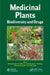Medicinal Plants: Biodiversity and Drugs by M. K. Rai