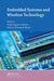 Embedded Systems and Wireless Technology: Theory and Practical Applications by Raul A. Santos