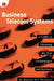 Business Telecom Systems: A Guide to Choosing the Best Technologies and Services by Kerstin Peterson