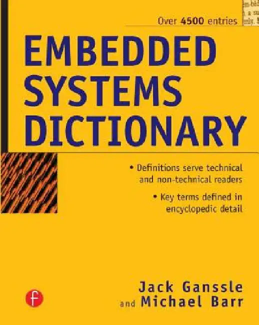 Embedded Systems Dictionary by Jack G. Ganssle