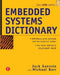 Embedded Systems Dictionary by Jack G. Ganssle