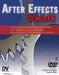 After Effects @ Work: DV Expert Series [With DVD-ROM] by Richard Harrington