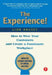 The Experience: How to Wow Your Customers and Create a Passionate Workplace by Lior Arussy
