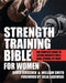 Strength Training Bible for Women: The Complete Guide to Lifting Weights for a Lean, Strong, Fit Body by David Kirschen