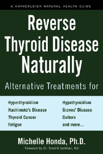 Reverse Thyroid Disease Naturally by Michelle Honda