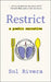 Restrict: A Poetic Narrative by Sol Rivera
