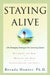 Staying Alive: Life-Changing Strategies for Surviving Cancer by Brenda Hunter