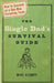 The Single Dad's Survival Guide: How to Succeed as a One-Man Parenting Team by Michael A. Klumpp