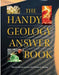 The Handy Geology Answer Book by Patricia Barnes-Svarney