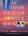 The Handy Weather Answer Book by Kevin Hile