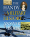 The Handy Military History Answer Book by Samuel Willard Crompton