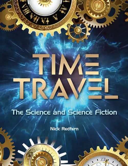 Time Travel: The Science and Science-Fiction