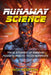 Runaway Science: From Raging Robots to the Horrors of Hi-Tech