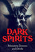 Dark Spirits: Monsters, Demons and Devils by Richard Estep
