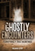 Ghostly Encounters: Terrifyingly True Hauntings by Estep, Richard