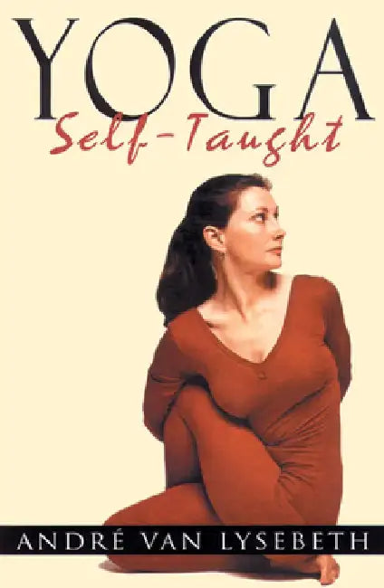 Yoga Self-Taught by Andre Van Lysebeth