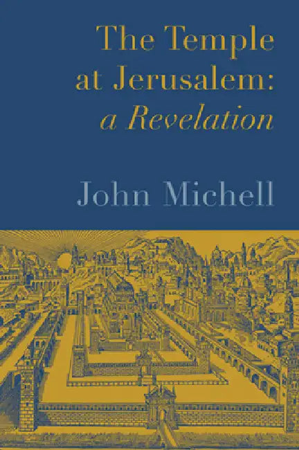 Temple at Jerusalem: A Revelation by John F. Michell