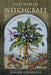Old World Witchcraft: Ancient Ways for Modern Days by Raven Grimassi