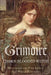 Grimoire of the Thorn-Blooded Witch: Mastering the Five Arts of Old World Witchery by Raven Grimassi