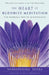 The Heart of Buddhist Meditation: The Buddha's Way of Mindfulness by Nyanaponika Thera