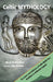 Celtic Mythology: The Nature and Influence of Celtic Myth from Druidism to Arthurian Legend by Ward Rutherford