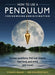 How to Use a Pendulum for Dowsing and Divination: Answer Questions, Find Lost Objects, Heal Body and Mind, and More! [With Pendulum] by Ronald L. Bonewitz