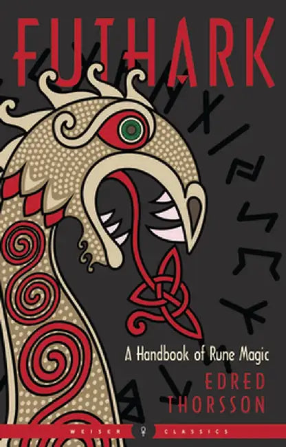 Futhark: A Handbook of Rune Magic, New Edition by Edred Thorsson