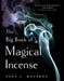 Big Book of Magical Incense by Sara L. Mastros