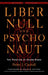 Liber Null & Psychonaut: The Practice of Chaos Magic (Revised and Expanded Edition) by Peter J. Carroll