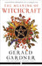 The Meaning of Witchcraft by Gerald Gardner