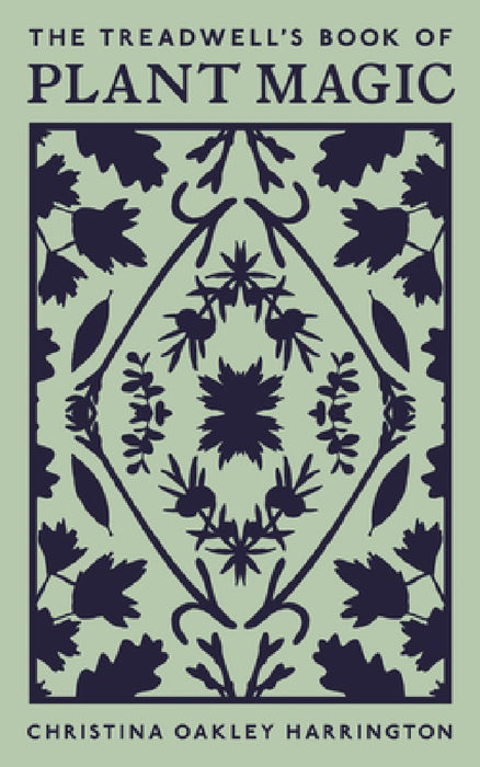 The Treadwell's Book of Plant Magic