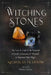 The Witching Stones: The Lore and Craft of the Essential Crystals, Gemstones, and Minerals to Empower Your Magic by Nicholas Pearson