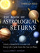 The Book of Astrological Returns: Your Complete Guide to Every Life Cycle from the Sun to Pluto by Theresa Reed, Samuel F. Reynolds