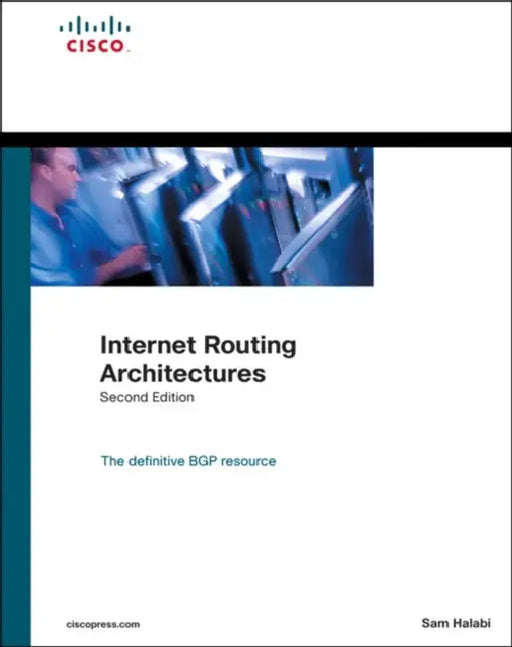 Internet Routing Architectures by Sam Halabi