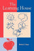 The Learning House by Sheila E. Sapp