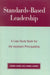 Standards-Based Leadership: A Case Study Book for the Assistant Principalship by Sandra Harris, Sandra Lowery
