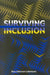 Surviving Inclusion by Kay Johnson Lehmann