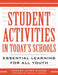 Student Activities in Today's Schools: Essential Learning for All Youth by Edward James Klesse