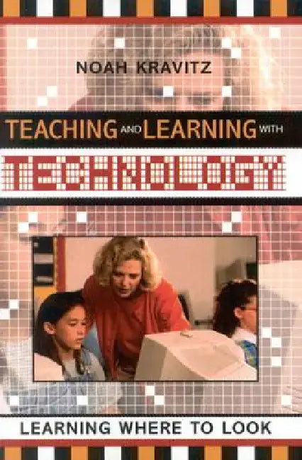 Teaching and Learning with Technology: Learning Where to Look by Noah Kravitz