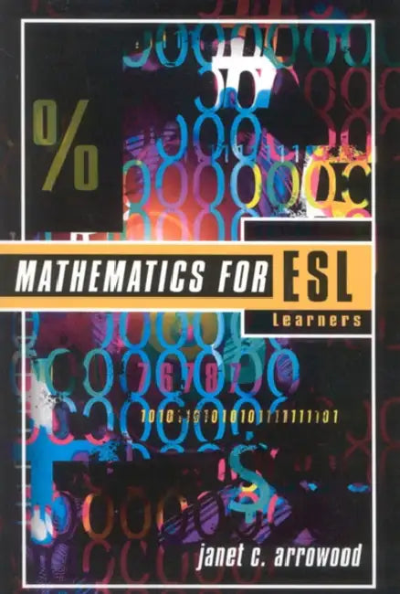 Mathematics for ESL Learners by Janet C. Arrowood