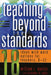Teaching Beyond the Standards: 18 Ideas with Work Options for Teachers, K-12 by William R. Martin, Arvinder K. Johri
