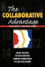 The Collaborative Advantage: Lessons from K-16 Educational Reform by Dennis McGrath, Richard Donovan, Barbara Schaier-Peleg