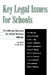 Key Legal Issues for Schools: The Ultimate Resource for School Business Officials by Charles J. Russo