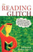 The Reading Glitch: How the Culture Wars Have Hijacked Reading Instruction-And What We Can Do about It by Lee Sherman, Betsy Ramsey