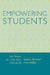 Empowering Students: Seven Strategies for a Smart Start in School and Life by Robert Brower, Amy Keller