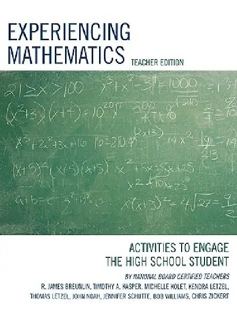 Experiencing Mathematics: Activities to Engage the High School Student by James R. Breunlin, Timothy A. Kasper, Michelle Kolet