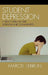 Student Depression: A Silent Crisis in Our Schools and Communities by Marcel Lebrun