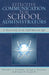 Effective Communication for School Administrators: A Necessity in an Information Age by Theodore J. Kowalski, George J. Petersen, Lance D. Fusarelli