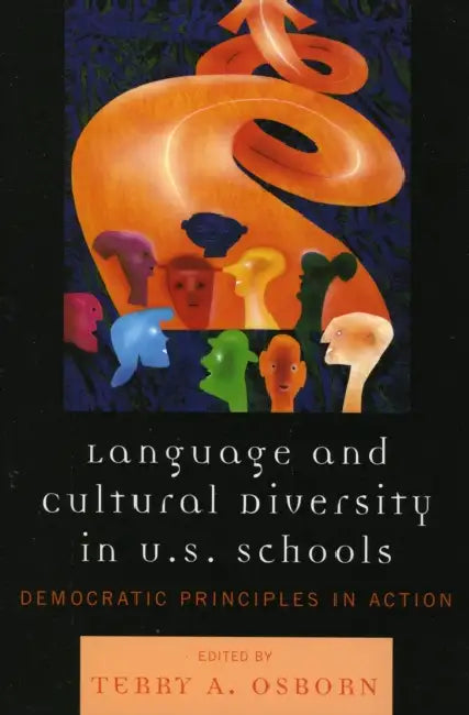 Language and Cultural Diversity in U.S. Schools: Democratic Principles in Action by Casey Cobb, Wanda Deleón, David Gerwin