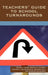Teachers' Guide to School Turnarounds by Daniel L. Duke, Pamela D. Tucker, Michael J. Salmonowicz